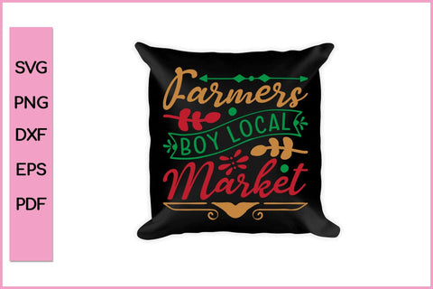 Farmers Boy Local Market Funny Editable Christmas SVG PNG T shirt Design Craft Cut File SVG SVG Print File 