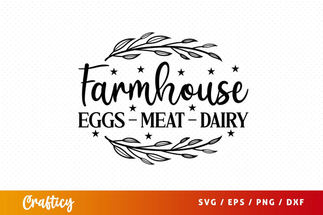 Farmhouse eggs meat dairy SVG Design SVG Designangry 