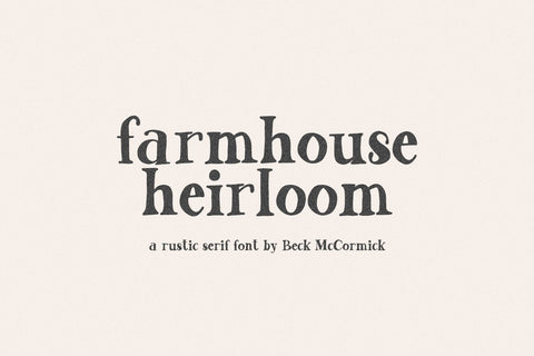 Farmhouse Heirloom Serif Font Beck McCormick 