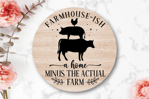 Farmhouse-ish a home minus SVG Design SVG Designangry 