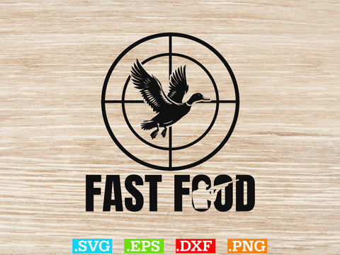 Fast Food Deer Hunting SVG, Duck Hunting SVG, Duck Hunting SVG, Hunting Season SVG SVG Creativeart88 