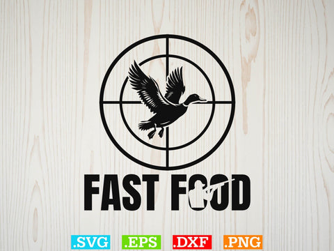 Fast Food Deer Hunting SVG, Duck Hunting SVG, Duck Hunting SVG, Hunting Season SVG SVG Creativeart88 