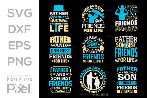 Father And Son Best Friends For Life SVG Gift For Dad Tshirt Bundle Fathers Day Quote Design, PET 00497 SVG ETC Craft 