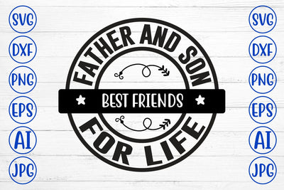 Father And Son Best Friends For Life SVG SVG Syaman 