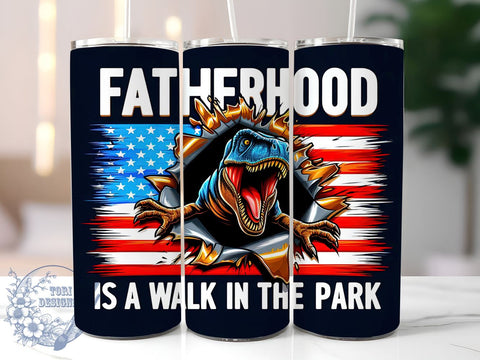 Fatherhood Is A Walk In The Park 20oz Skinny Tumbler, Dinosaur Tumbler Png, Straight & Tapered Tumbler Wrap, Instant Digital Download Sublimation ToriDesigns 