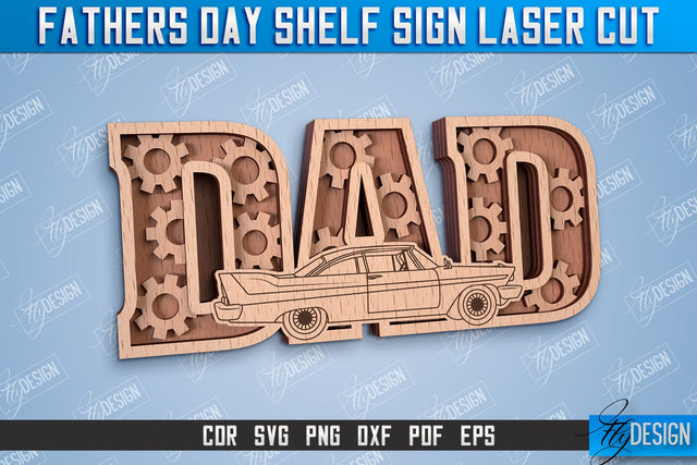 Father’s Day Shelf Sign | 3D Shelf Sign | Gift for Grandpa | CNC Files SVG Fly Design 