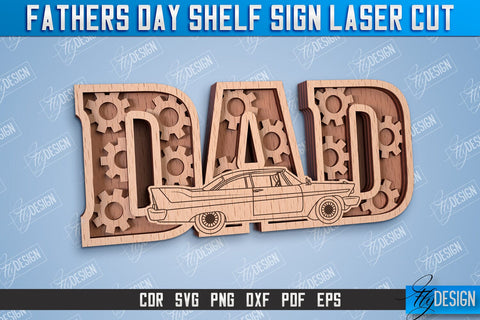 Fathers Day Shelf Sign Bundle | 3D Shelf Sign|Fathers Day Gift | Father's Day Laser Cut Files SVG Fly Design 