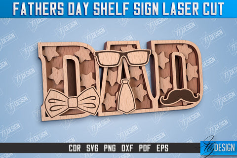 Fathers Day Shelf Sign Bundle | 3D Shelf Sign|Fathers Day Gift | Father's Day Laser Cut Files SVG Fly Design 