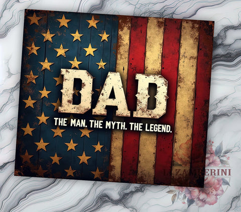 Father's Day Tumbler, Dad the Man the Myth the Legend Design, 20oz Tumbler Wrap, Sublimation Design, Unique Dad Gift, Funny Dad Tumbler, Dad Gift Idea, Custom Tumbler for Dad Sublimation Li Zamperini 