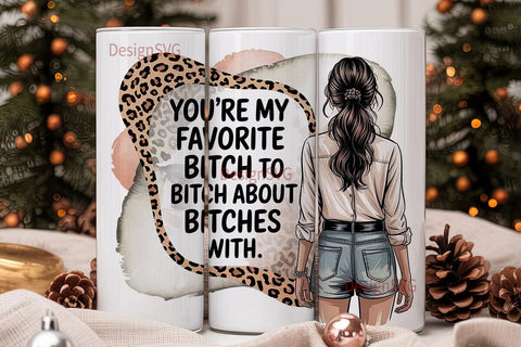 Favorite Bitch 20oz Tumbler Wrap Sublimation DesignSVG 