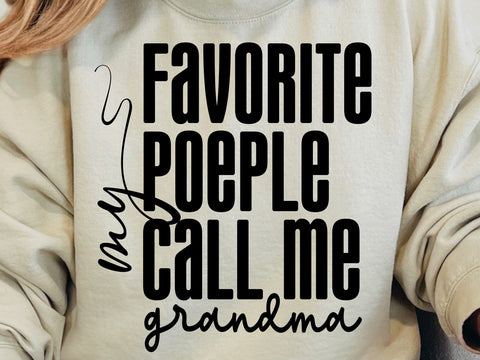 Favorite People Call Me Grandma SVG, PNG, Mother's Day Gift SVG DesignDestine 
