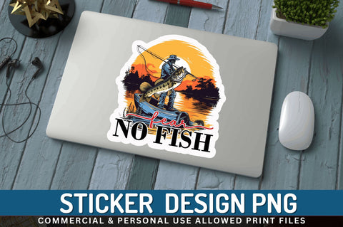 Fear no fish Sticker Design Sublimation Regulrcrative 
