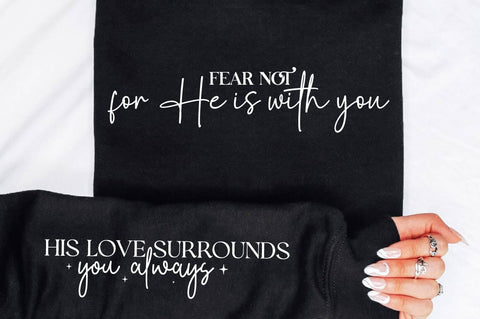 Fear Not, For He Is With You Sleeve SVG Design SVG Regulrcrative 