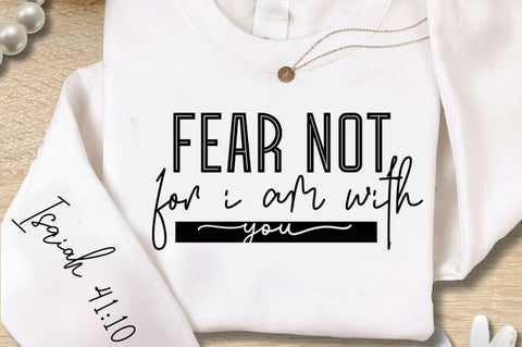 Fear Not For I Am With You Sleeve SVG Design SVG Regulrcrative 