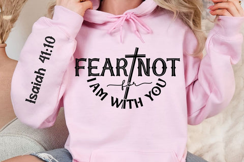 Fear Not For I Am With You SVG Design SVG Regulrcrative 