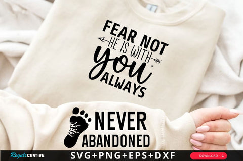 Fear Not He is with You Always Sleeve SVG Design, Christian Sleeve SVG, Faith SVG Design, Jesus Sleeve SVG SVG Regulrcrative 
