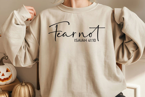 Fear Not Isaiah 41:10 Svg, Women's Christian Svg, Bible Verse Hoodie Svg, Faith Svg, Fearless Svg, Religious Svg,Spiritual Scripture SVG DesignDestine 