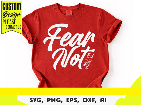 Fear Not Svg, Isaiah 41:10, Christian Svg, Inspirational Svg, Motivational Svg SVG DesignDestine 