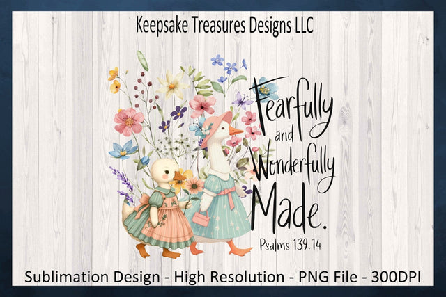 Fearfully and Wonderfully Made, Bible Verse, Goose Wild Flower Sublimation Png, Digital Download, Printable Png Sublimation Keepsake Treasures Designs LLC. 