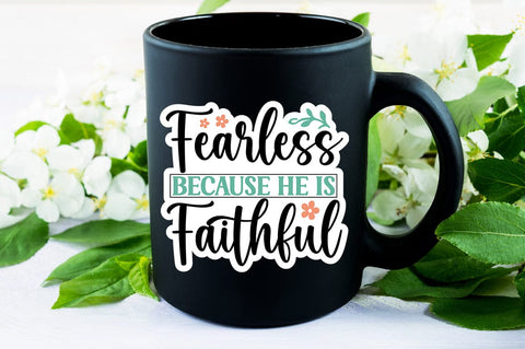 Fearless because he is faithful SVG Design SVG Designangry 