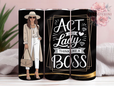 Fearless & Fabulous Boss Lady Tumbler, Think Like A Boss Tumbler, Girl Boss Sublimation Design, Empowered Woman Tumbler, Feminine Boss Tumbler Wrap, Act Like A Lady Wrap Sublimation Li Zamperini 