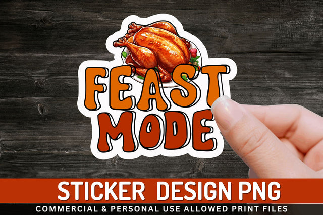 Feast mode Stickers Design Sublimation Regulrcrative 