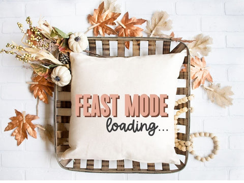 Feast Mode SVG Design for DIY Thanksgiving Crafts SVG So_Fontsy_VIP 