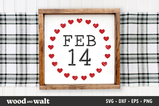 Feb 14 In Hearts SVG | Valentine's Day Cut File SVG Wood And Walt 