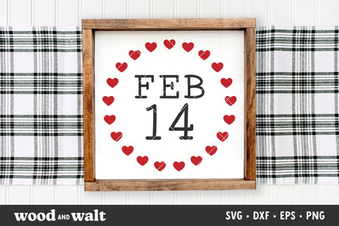 Feb 14 In Hearts SVG | Valentine's Day Cut File SVG Wood And Walt 