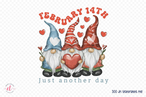 February 14th Just Another Day PNG Sublimation Sublimation CraftLabSVG 