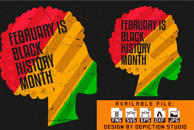 February is Black History Month T-Shirt, Pride Month Shirt, Black History Month Shirt Print Template Sketch DESIGN Depiction Studio 