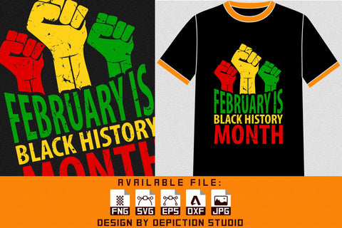 February Is Black History Month T-Shirt, Pride Month Shirt, Black History Shirt Print Template Sketch DESIGN Depiction Studio 