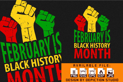 February Is Black History Month T-Shirt, Pride Month Shirt, Black History Shirt Print Template Sketch DESIGN Depiction Studio 