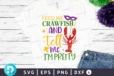 Feed me crawfish and tell me im pretty SVG Design SVG Regulrcrative 