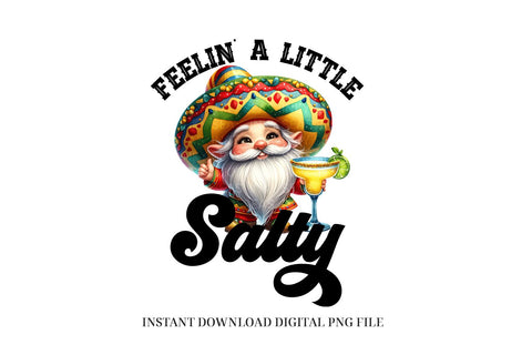 Feelin A Little Salty PNG - Funny Fiesta Gnome Sublimation Sublimation BijouBay 