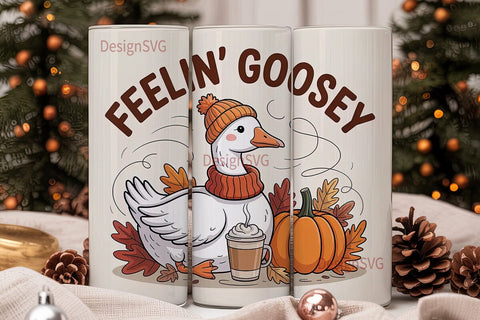 Feelin' Goosey Fall Tumbler Wrap Sublimation DesignSVG 