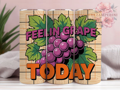 Feelin Grape 20oz Tumbler Wrap, Feelin Grape Today, Funny Fruit Sublimation, Grape PNG Design, 20oz Tumbler Wrap, Tropical Summer Vibes, Fruit Humor Wrap Sublimation Li Zamperini 
