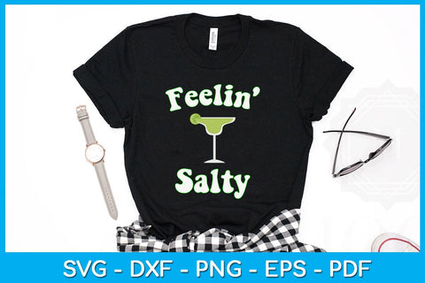Feelin' Salty Funny Cinco De Mayo Margarita SVG PNG PDF Cut File SVG Creativedesigntee 