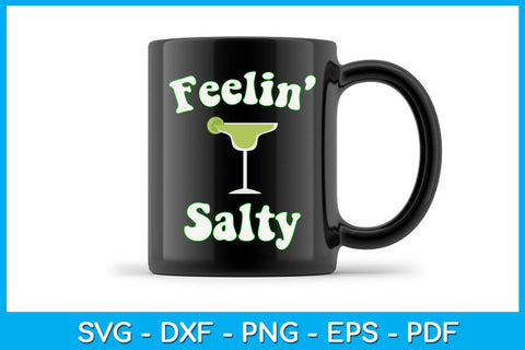 Feelin' Salty Funny Cinco De Mayo Margarita SVG PNG PDF Cut File SVG Creativedesigntee 