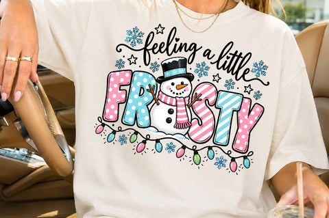 Feeling A Little Frosty Christmas PNG Sublimation nirmal108roy 