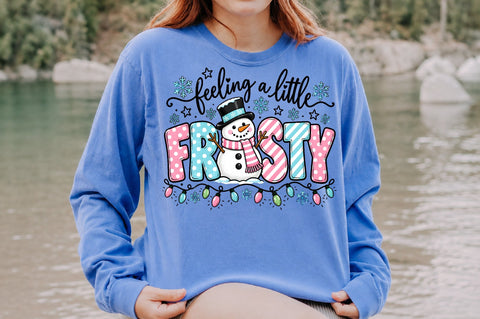 Feeling A Little Frosty Christmas PNG Sublimation nirmal108roy 