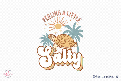 Feeling a Little Salty, Retro Summer Sublimation Sublimation CraftLabSVG 