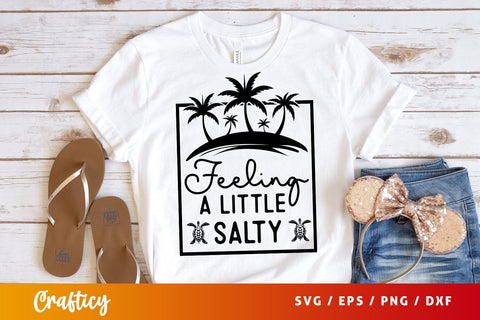 Feeling A Little Salty SVG Design SVG Designangry 