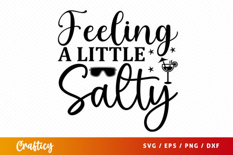 Feeling a little salty SVG Design SVG Designangry 