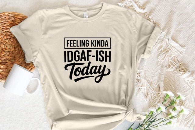 Feeling Kinda Idgaf-ish Today SVG Angelina750 