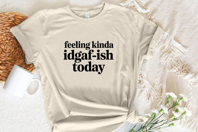 Feeling Kinda Idgaf-ish Today SVG Angelina750 