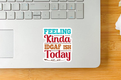 Feeling Kinda IDGAFish Today SVG Angelina750 
