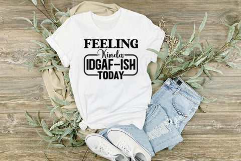 Feeling Kinda IDGAFish Today SVG Angelina750 