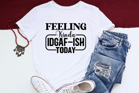 Feeling Kinda IDGAFish Today SVG Angelina750 