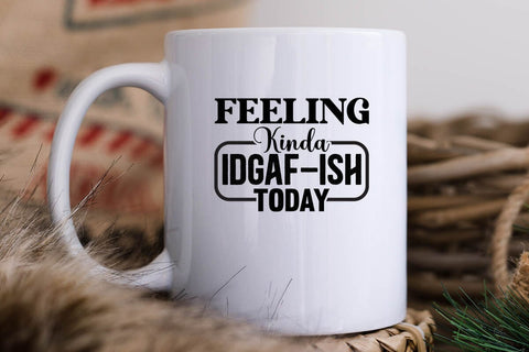 Feeling Kinda IDGAFish Today SVG Angelina750 